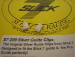Slick-7 Silver plated guide clips (pair)